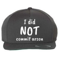 I Did Not Commit Arson Quote Wool Snapback Cap