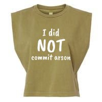 I Did Not Commit Arson Quote Garment-Dyed Women's Muscle Tee