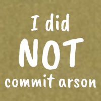 I Did Not Commit Arson Quote Garment-Dyed Women's Muscle Tee