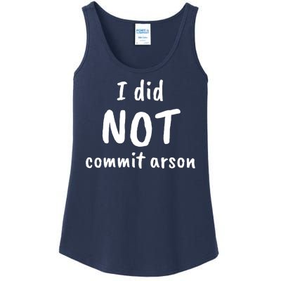 I Did Not Commit Arson Quote Ladies Essential Tank