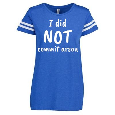 I Did Not Commit Arson Quote Enza Ladies Jersey Football T-Shirt