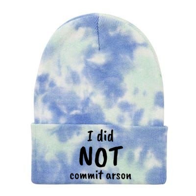 I Did Not Commit Arson Quote Tie Dye 12in Knit Beanie