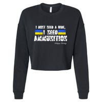 I Dont Need A Ride, I Need Ammunition Volodymyr Zelenskyy Stand With Ukraine Cropped Pullover Crew
