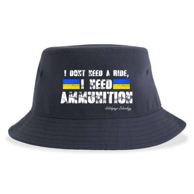 I Dont Need A Ride, I Need Ammunition Volodymyr Zelenskyy Stand With Ukraine Sustainable Bucket Hat