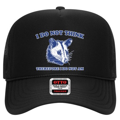 I Do Not Think Therefore I Do Not Am Trucker Hat