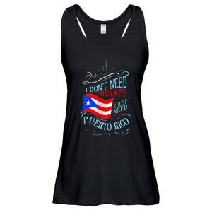 I DonT Need Therapy I Just Need To Go To Puerto Rico Ladies Essential Flowy Tank