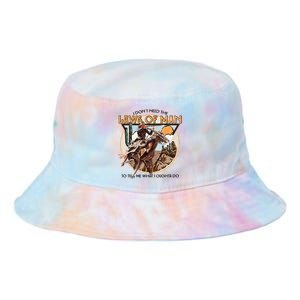 I DonT Need The Laws Of Man Western Costume Tie Dye Newport Bucket Hat