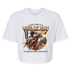 I DonT Need The Laws Of Man Western Costume Bella+Canvas Jersey Crop Tee