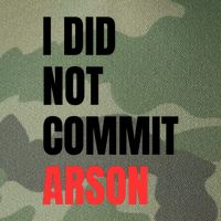 I Did Not Commit Arson Funny Quote Legacy Tie Dye Trucker Hat