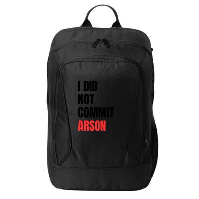 I Did Not Commit Arson Funny Quote City Backpack