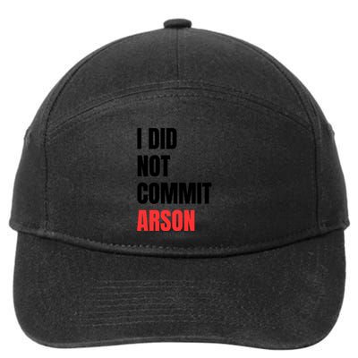 I Did Not Commit Arson Funny Quote 7-Panel Snapback Hat