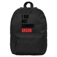 I Did Not Commit Arson Funny Quote 16 in Basic Backpack