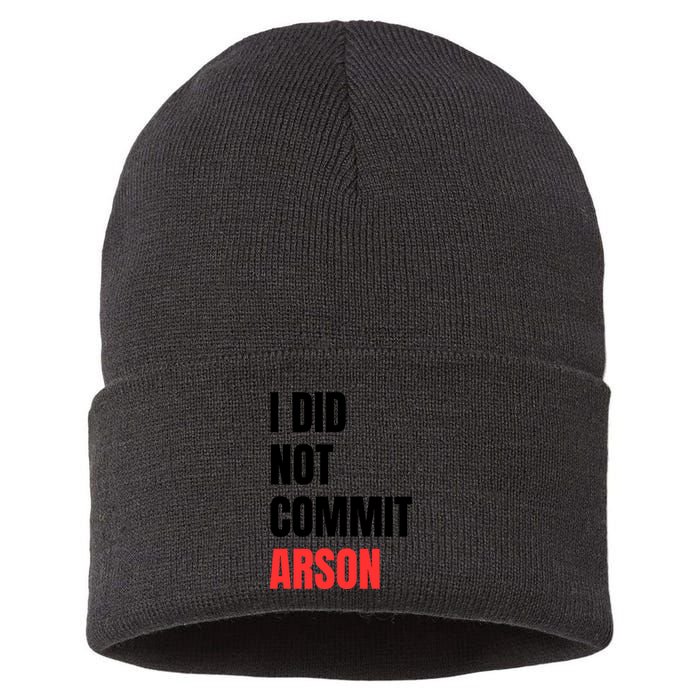 I Did Not Commit Arson Funny Quote Sustainable Knit Beanie