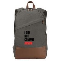 I Did Not Commit Arson Funny Quote Cotton Canvas Backpack