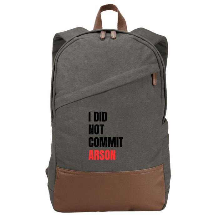 I Did Not Commit Arson Funny Quote Cotton Canvas Backpack