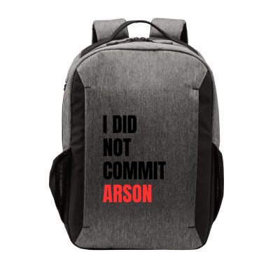 I Did Not Commit Arson Funny Quote Vector Backpack