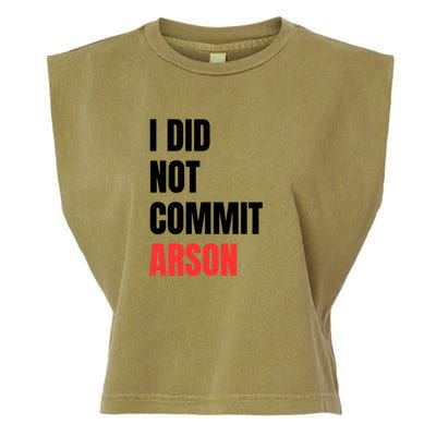I Did Not Commit Arson Funny Quote Garment-Dyed Women's Muscle Tee