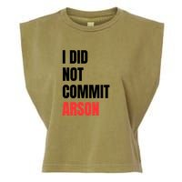I Did Not Commit Arson Funny Quote Garment-Dyed Women's Muscle Tee