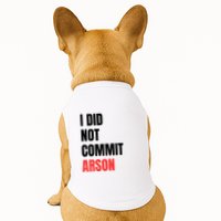 I Did Not Commit Arson Funny Quote Doggie Tank