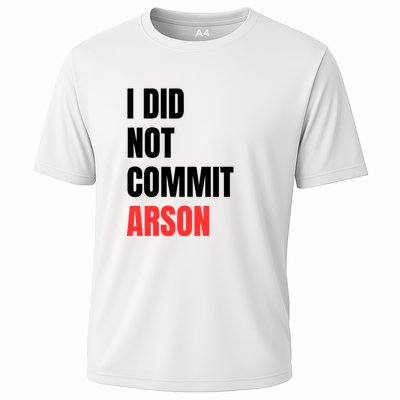 I Did Not Commit Arson Funny Quote Performance Shirt