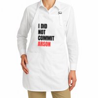 I Did Not Commit Arson Funny Quote Apron