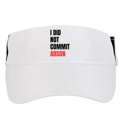 I Did Not Commit Arson Funny Quote Adult Drive Performance Visor