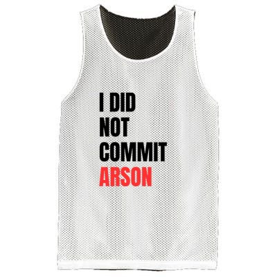 I Did Not Commit Arson Funny Quote Mesh Reversible Basketball Jersey Tank