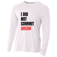 I Did Not Commit Arson Funny Quote Cooling Performance Long Sleeve Crew