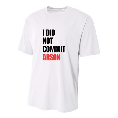 I Did Not Commit Arson Funny Quote Youth Performance Sprint T-Shirt