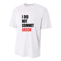 I Did Not Commit Arson Funny Quote Youth Performance Sprint T-Shirt