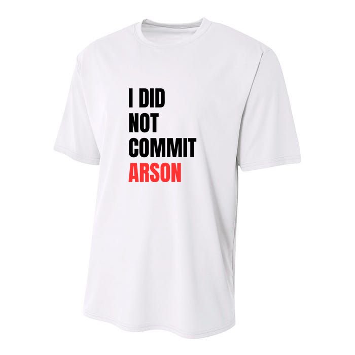 I Did Not Commit Arson Funny Quote Youth Performance Sprint T-Shirt