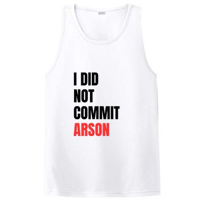 I Did Not Commit Arson Funny Quote PosiCharge Competitor Tank