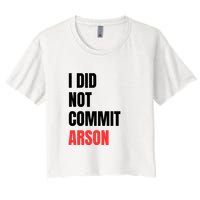 I Did Not Commit Arson Funny Quote Crop Top
