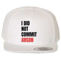 I Did Not Commit Arson Funny Quote Wool Snapback Cap