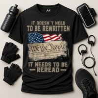It Doesnt Need To Be Rewritten It Needs To Be Reread Performance Shirt