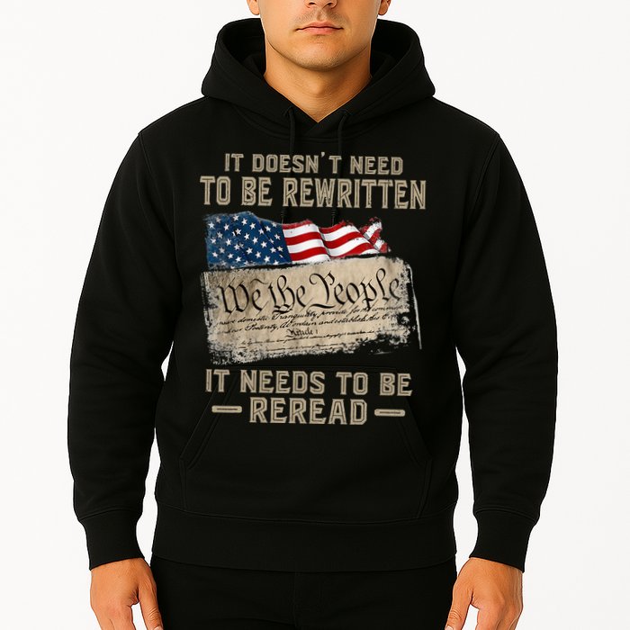 It Doesnt Need To Be Rewritten It Needs To Be Reread Hoodie