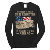It Doesnt Need To Be Rewritten It Needs To Be Reread Long Sleeve Shirt