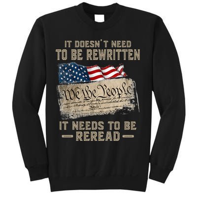 It Doesnt Need To Be Rewritten It Needs To Be Reread Sweatshirt