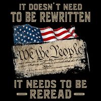 It Doesnt Need To Be Rewritten It Needs To Be Reread T-Shirt