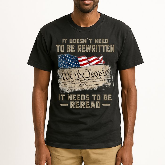 It Doesnt Need To Be Rewritten It Needs To Be Reread Tall T-Shirt