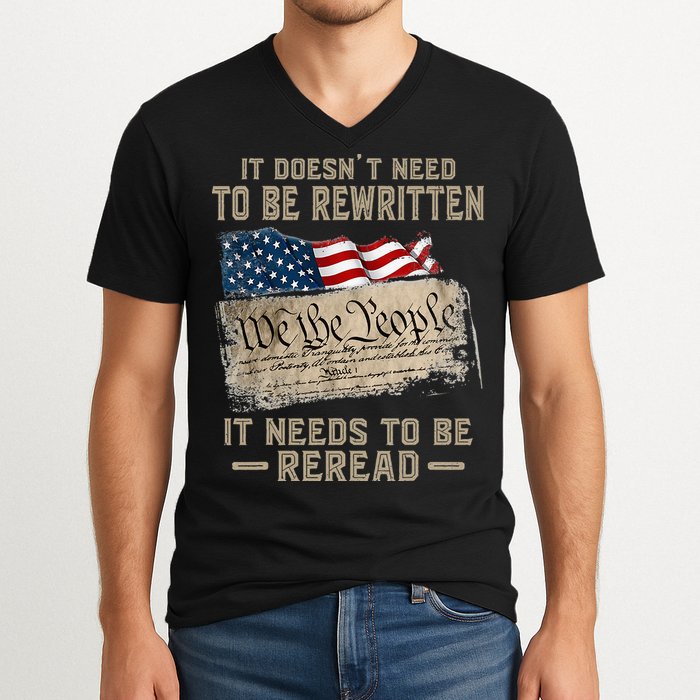 It Doesnt Need To Be Rewritten It Needs To Be Reread V-Neck T-Shirt