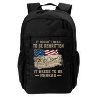It Doesnt Need To Be Rewritten It Needs To Be Reread Backpack