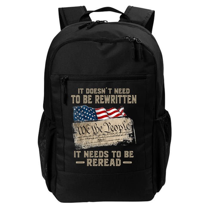 It Doesnt Need To Be Rewritten It Needs To Be Reread Backpack