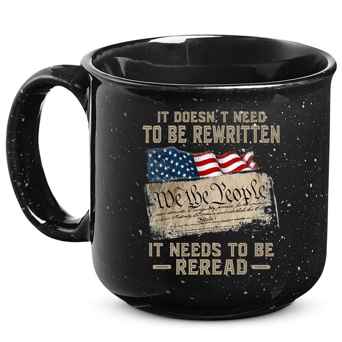 It Doesnt Need To Be Rewritten It Needs To Be Reread 15oz Campfire Ceramic Mug