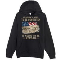 It Doesnt Need To Be Rewritten It Needs To Be Reread Premium Pullover Hoodie
