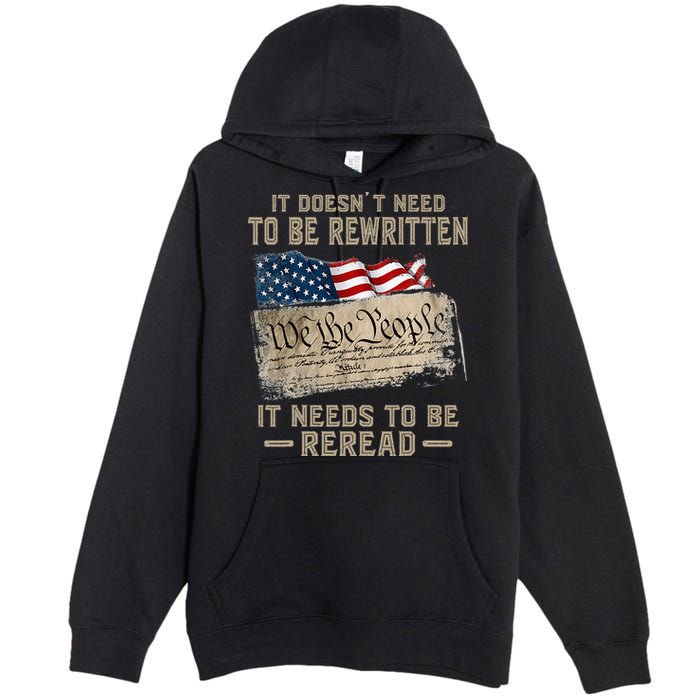 It Doesnt Need To Be Rewritten It Needs To Be Reread Premium Pullover Hoodie