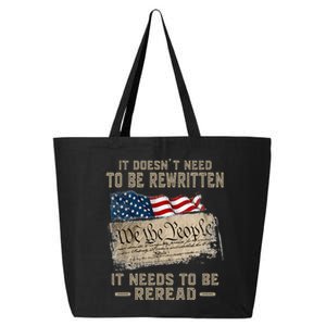 It Doesnt Need To Be Rewritten It Needs To Be Reread 25L Jumbo Tote