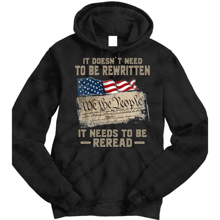 It Doesnt Need To Be Rewritten It Needs To Be Reread Tie Dye Hoodie