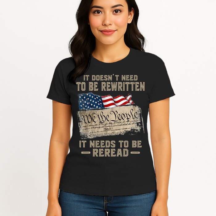 It Doesnt Need To Be Rewritten It Needs To Be Reread Womens T-Shirt