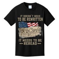 It Doesnt Need To Be Rewritten It Needs To Be Reread Kids T-Shirt